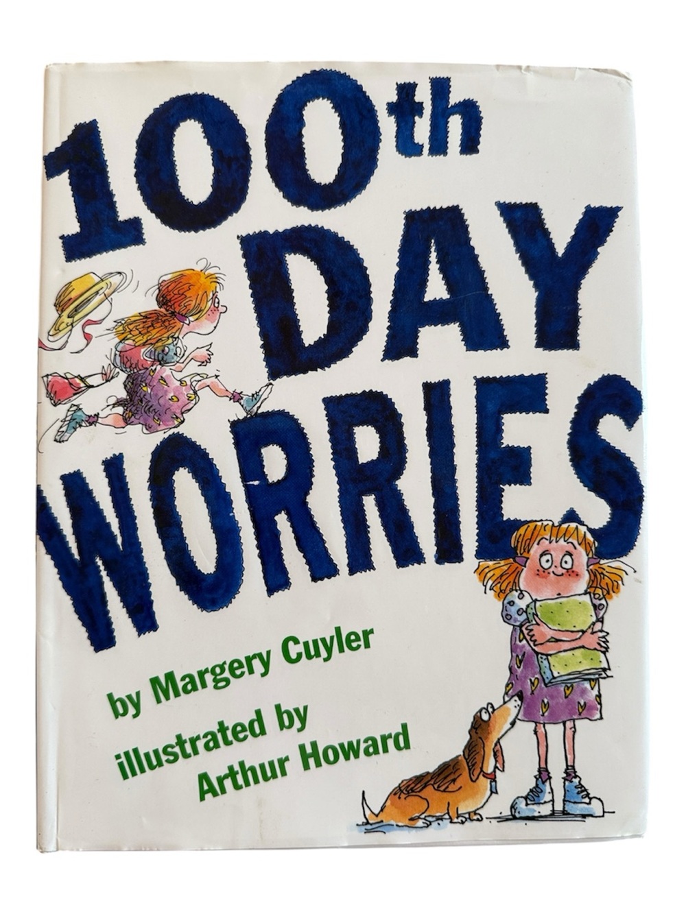 “100th DAY WORRIES” MARGERY CUYLER CELEBRATE 100th DAY OF SCHOOL CHILDREN’S BOOK
